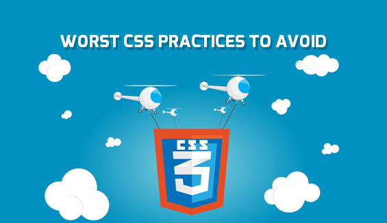 Worst CSS Practices to Avoid