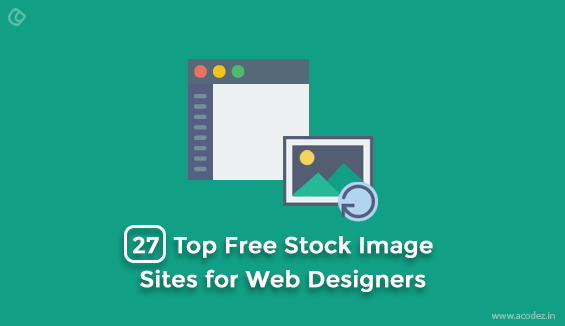 Best Free Stock Images Sites for Web Designers