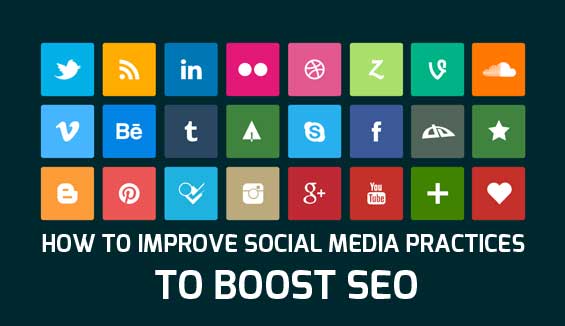 How To Improve Social Media Practices To Boost SEO