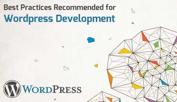Best Practices for WordPress Development in 2015