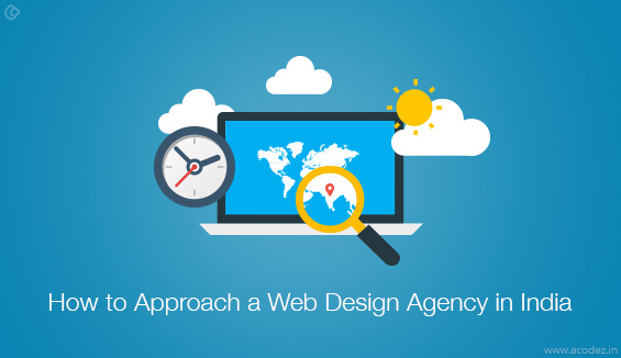 How to Approach a Web Design Agency in India