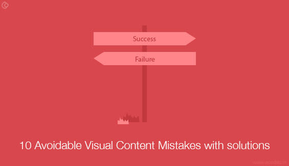 10 avoidable visual content mistakes with solutions