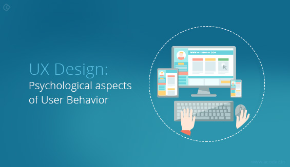 UX Design: Psychological aspects of User Behavior