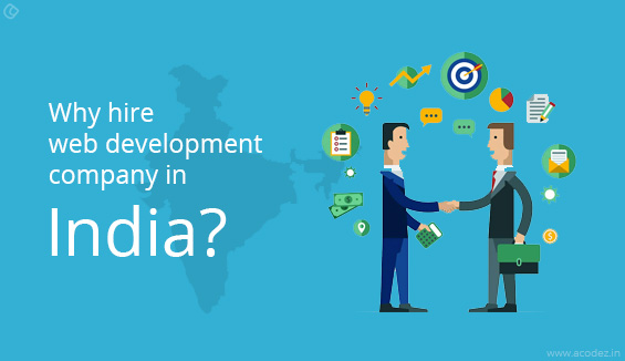 Why hire web development company in India?