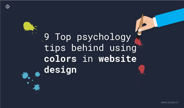 9 top psychology tips behind using colors in website design