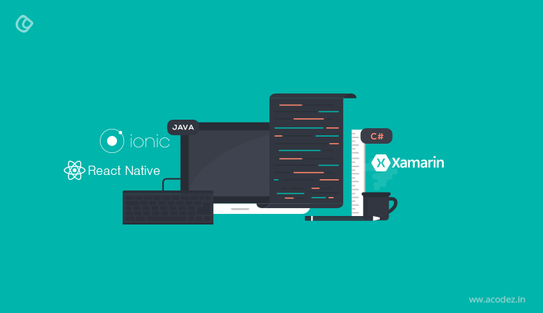 Xamarin Vs React Native Vs Ionic