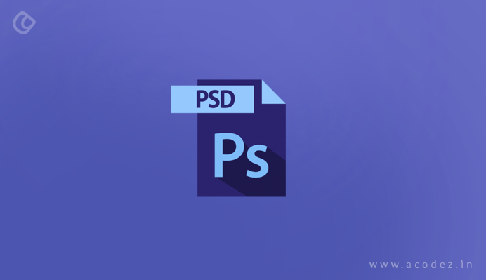 Let us get started with PSD