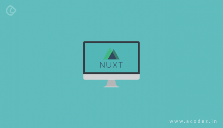 Why Nuxt JS is the Best Vue.js Framework | Tutorial with Example