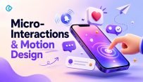 How Micro-Interactions & Motion Design Improve User Experience in 2026