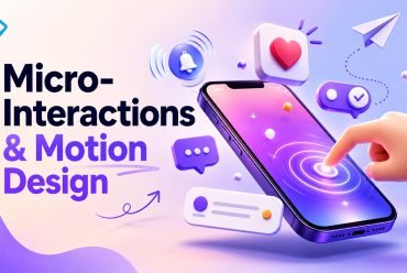 How Micro-Interactions & Motion Design Improve User Experience in 2026